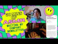 30 Minutes of ASMR: Watch Me Write My Company Newsletter 30 Minutes of ASMR: Watch Me Write My Company Newsletter